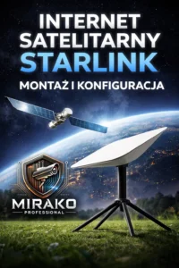 Montaż, uruchomieni i konfiguracja zestawów do internetu satelitarnego Starlink.