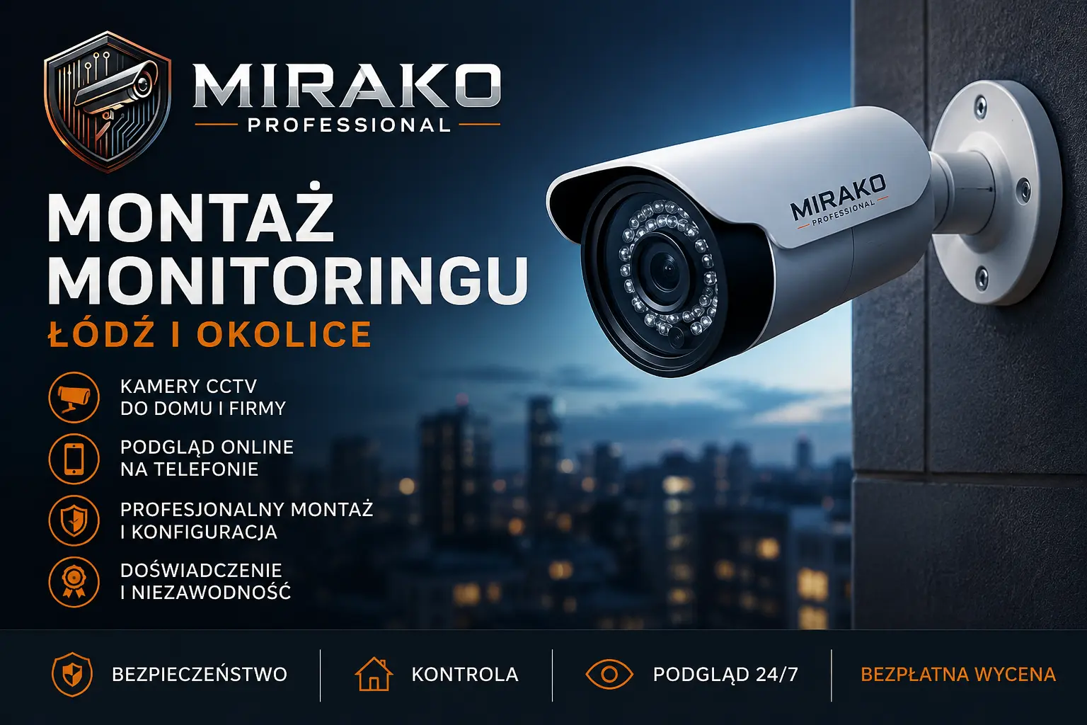 Montaż monitoringu Łódź i okolice - MIRAKO